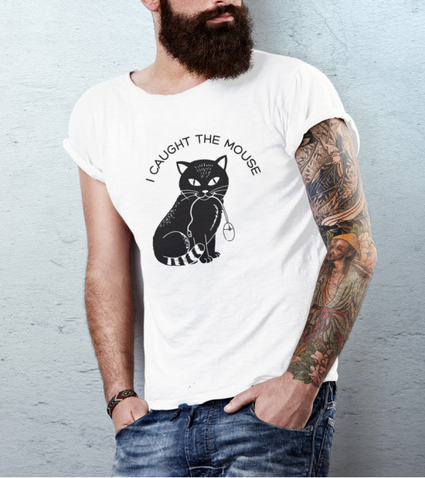 I Caught The Mouse Cat Holding Computer Mouse T-Shirt