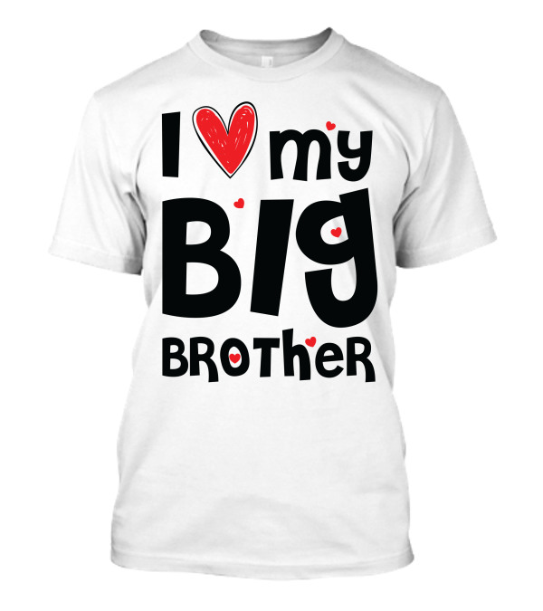 I Love My Big Brother Heart Accents T-Shirt