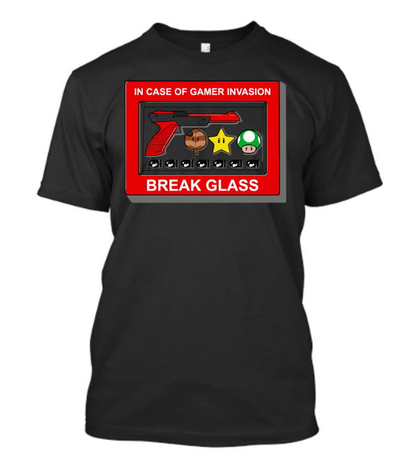 In Case Of Gamer Invasion Break Glass Star Mushroom Blaster T-Shirt