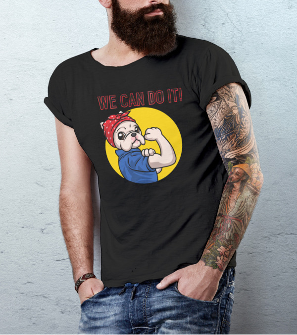 We Can Do It Bulldog Rosie The Riveter T-Shirt