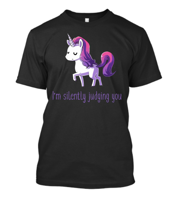 I'm Silently Judging You Unicorn T-Shirt
