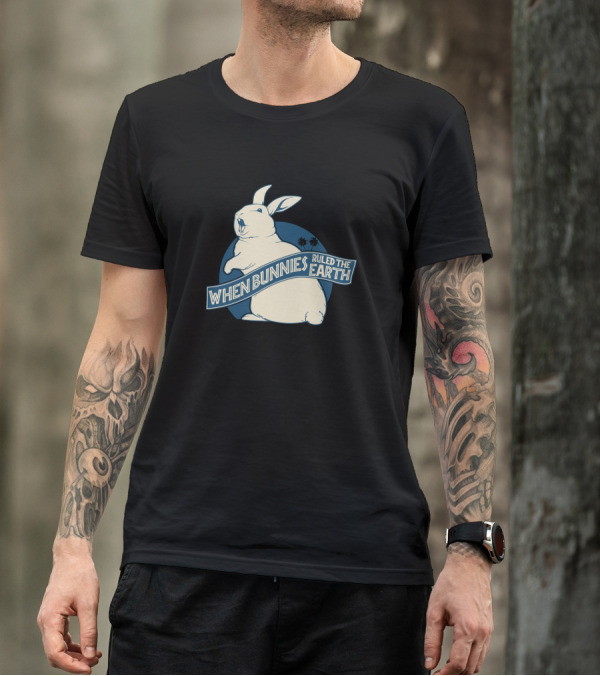 When Bunnies Ruled The Earth T-Shirt