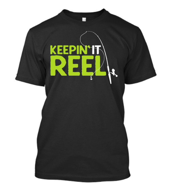 Keepin' It Reel Fishing Rod T-Shirt