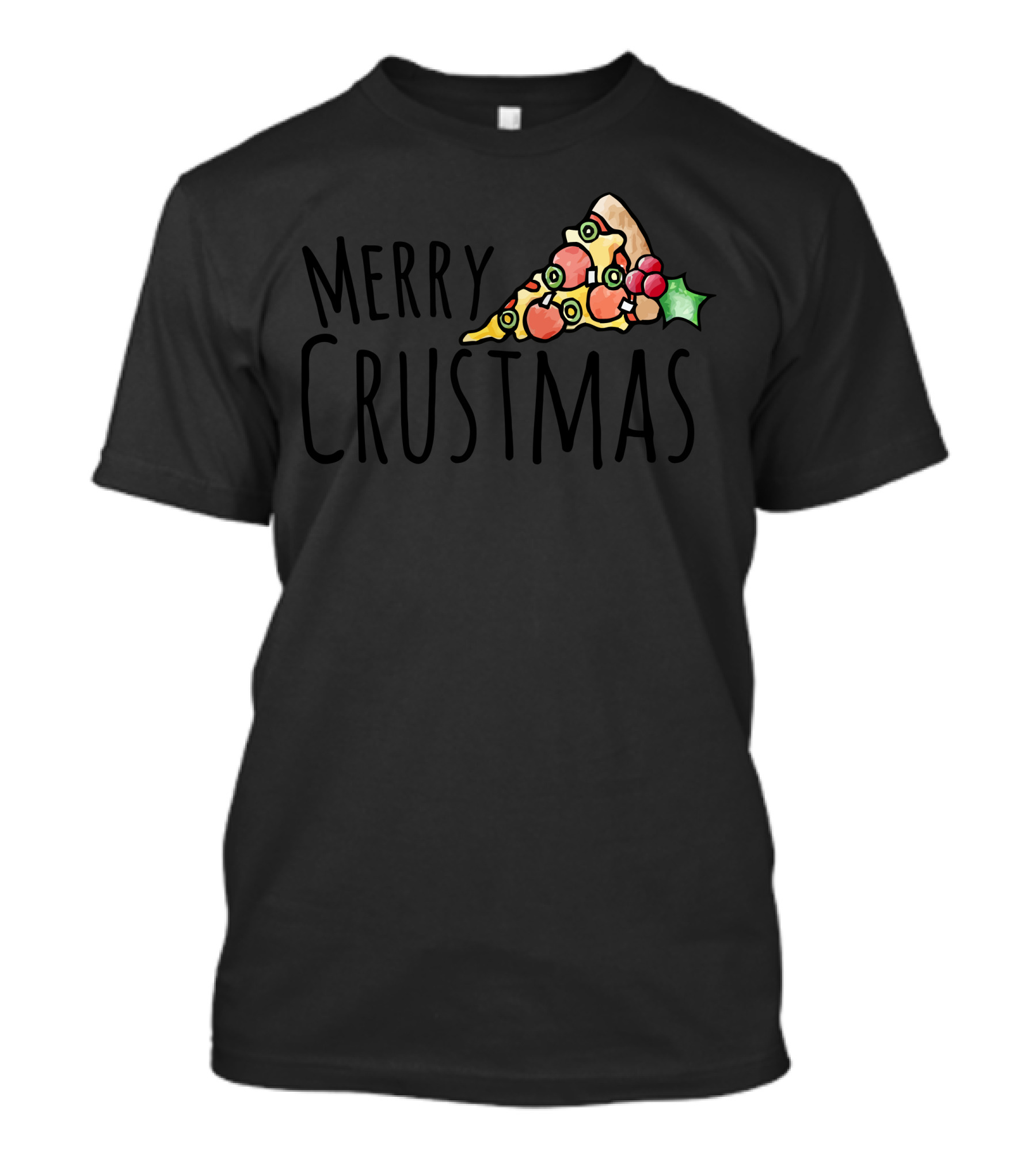Merry Crustmas Christmas Pizza Slice Holly Berries Peppers Olives T-Shirt
