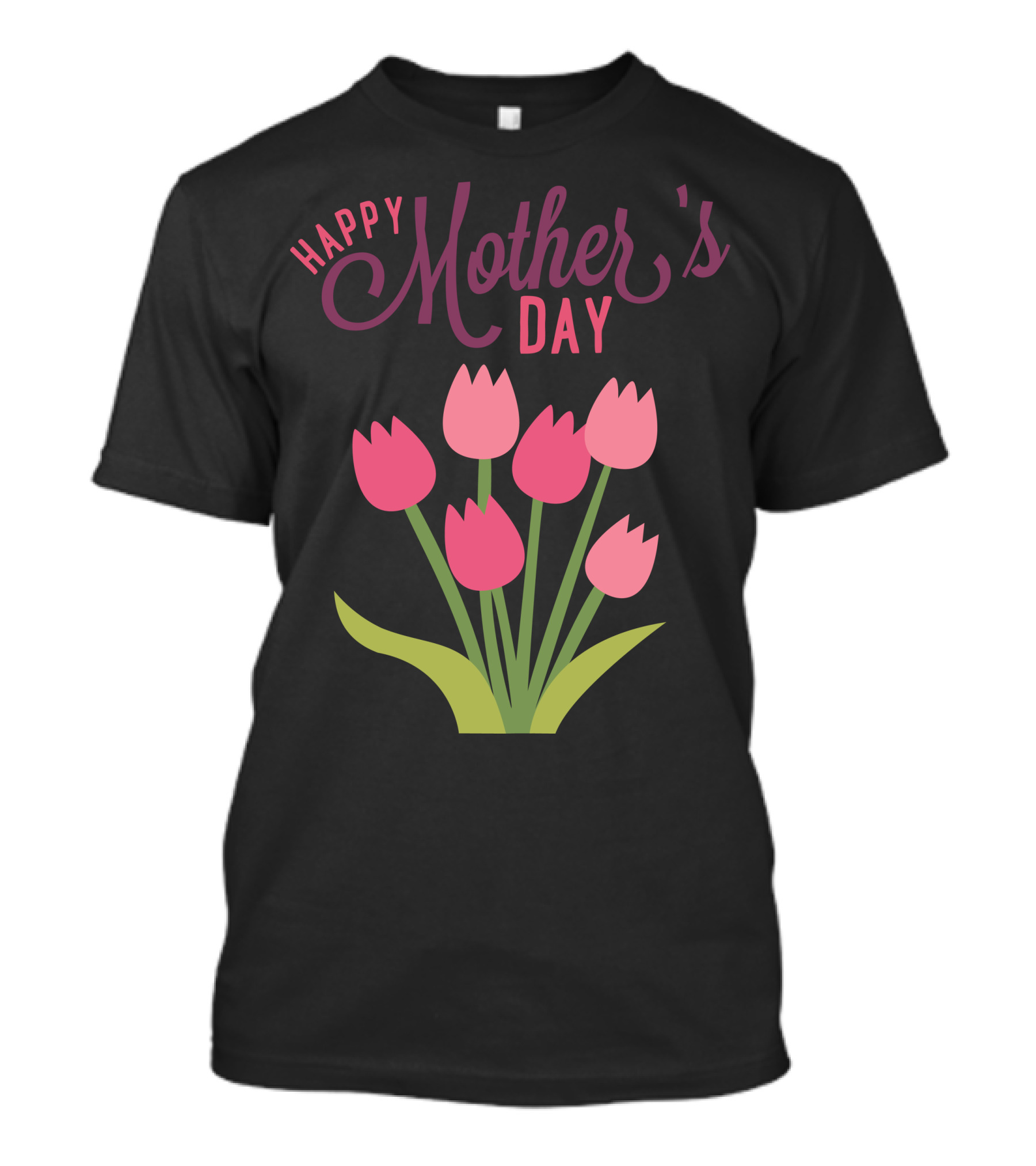HAPPY MOTHER'S DAY Pink Tulips T-Shirt