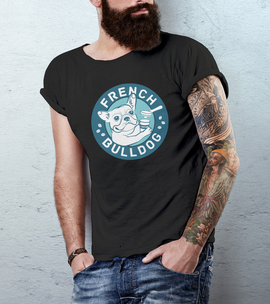 French Bulldog Need Coffee T-Shirt