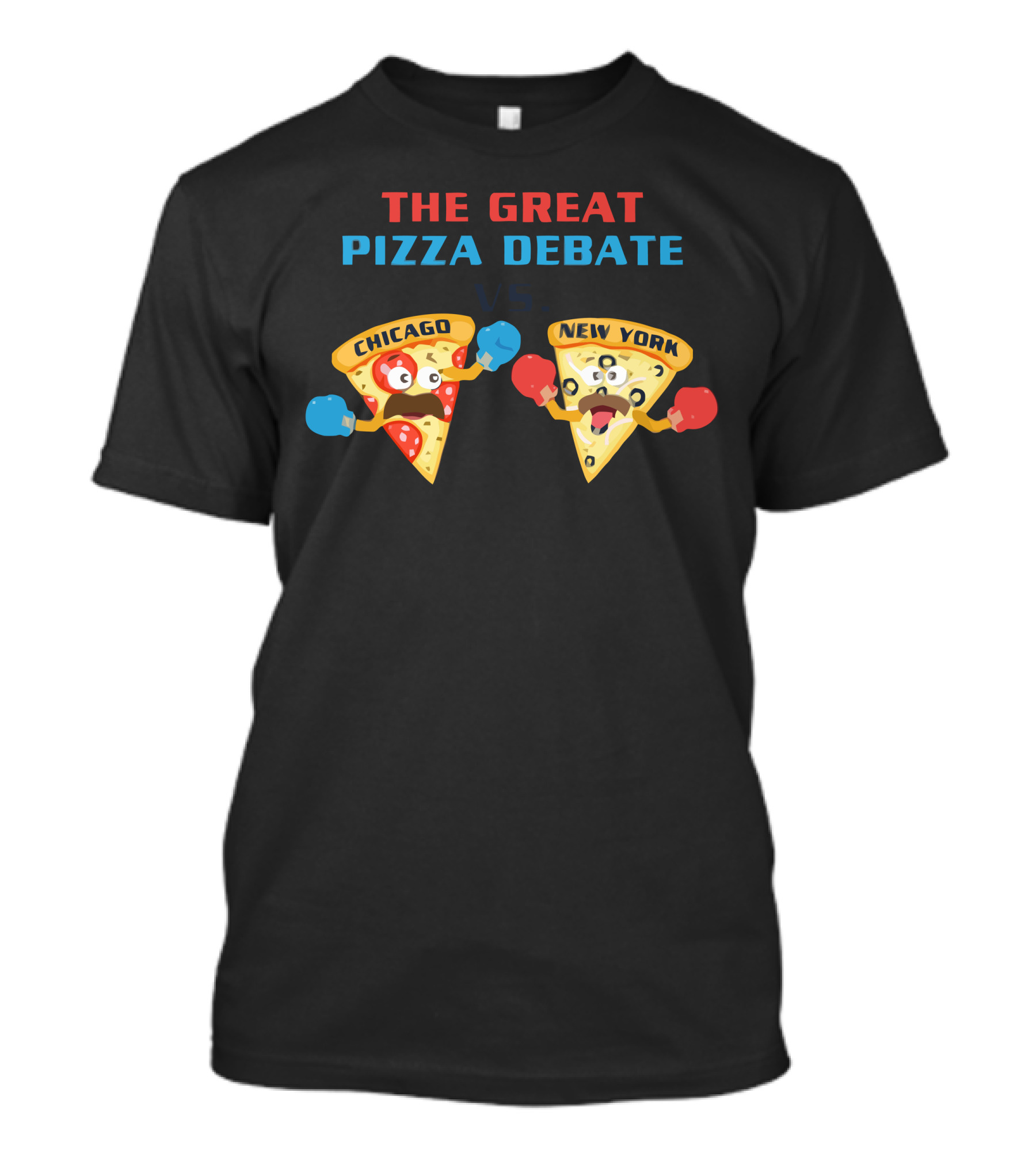 THE GREAT PIZZA DEBATE CHICAGO VS NEW YORK T-Shirt