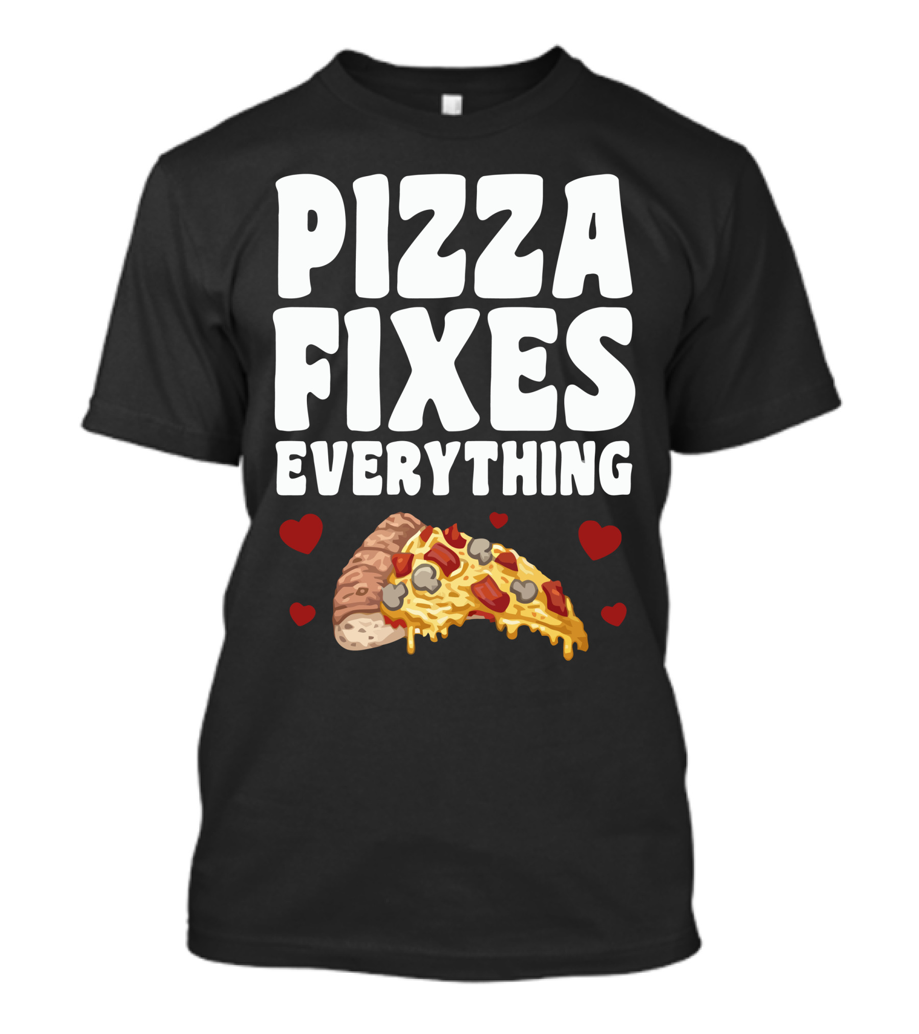Pizza Fixes Everything Slice With Hearts T-Shirt