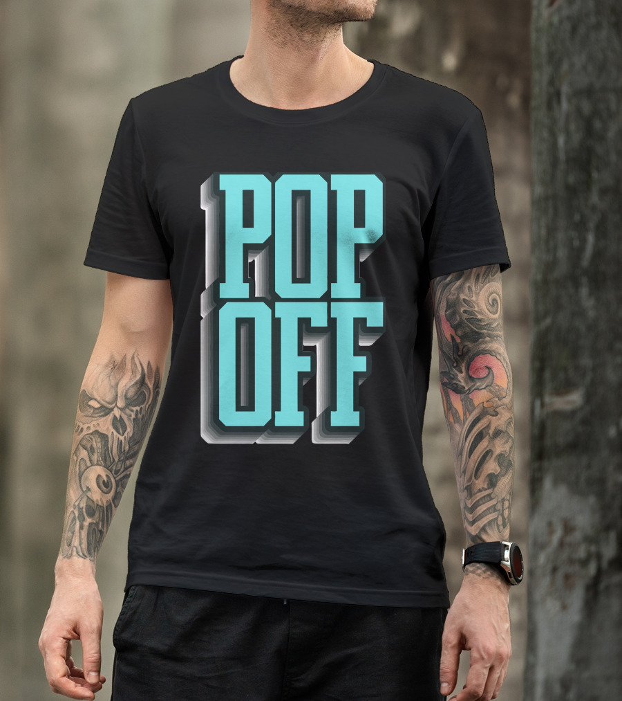 Pop Off Pop Up High-Contrast Text T-Shirt