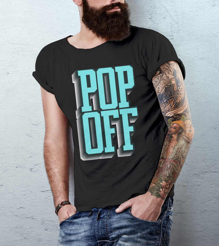 Pop Off Pop Up High-Contrast Text T-Shirt