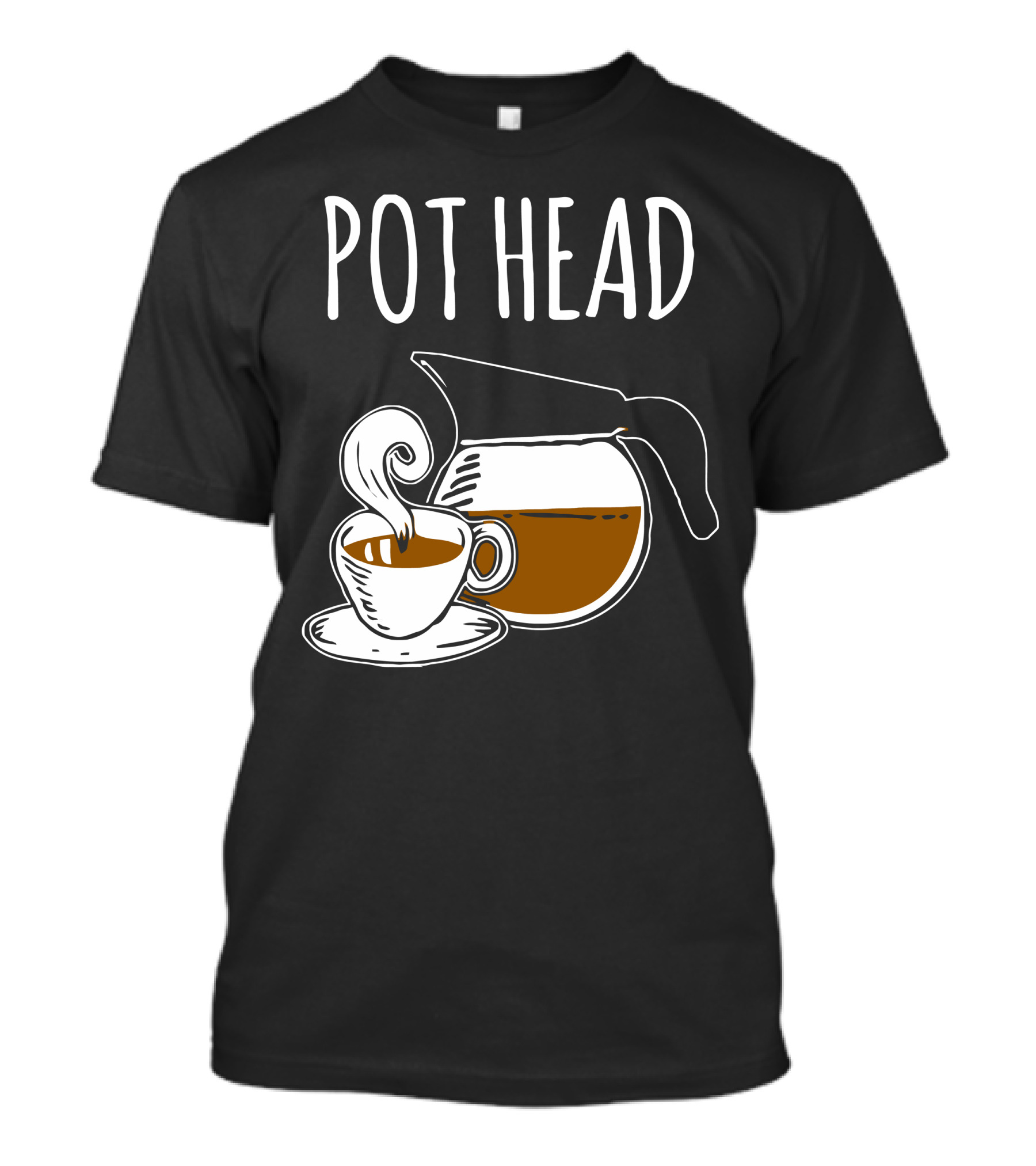 POT HEAD Coffee Lover Humor With Pot And Cup T-Shirt