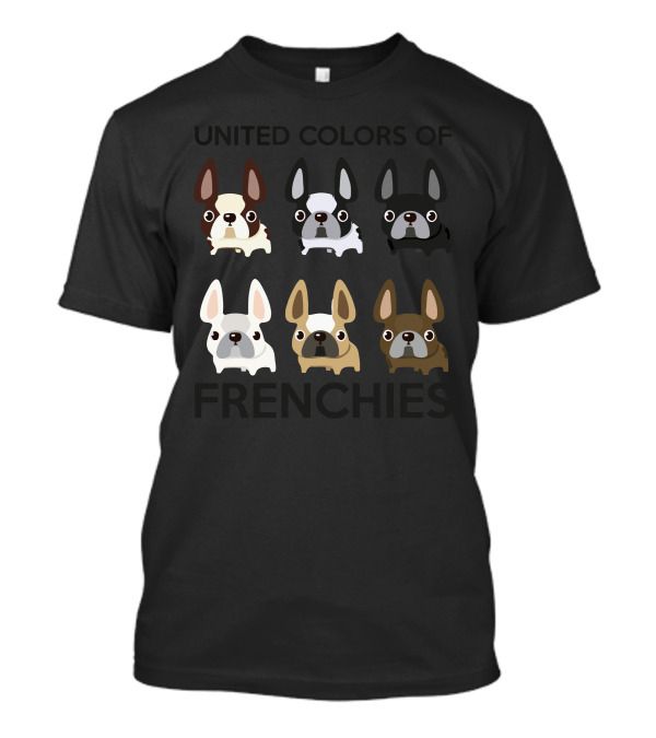 United Colors Of Frenchies Variety Of Adorable French Bulldogs T-Shirt