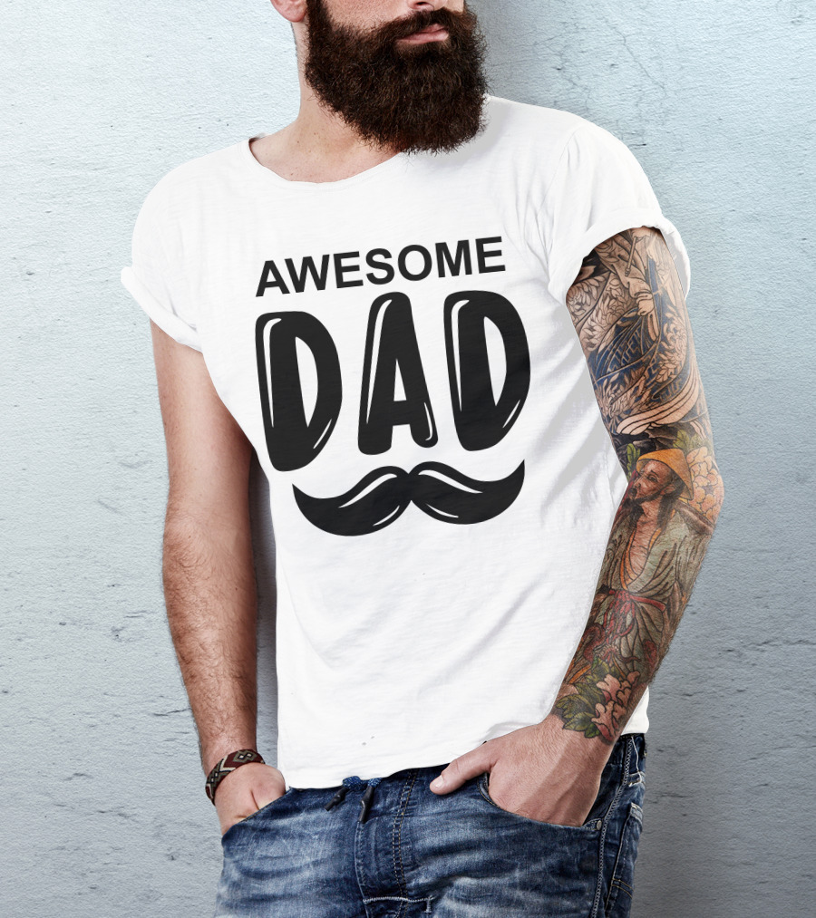 Awesome Dad Mustache T-Shirt