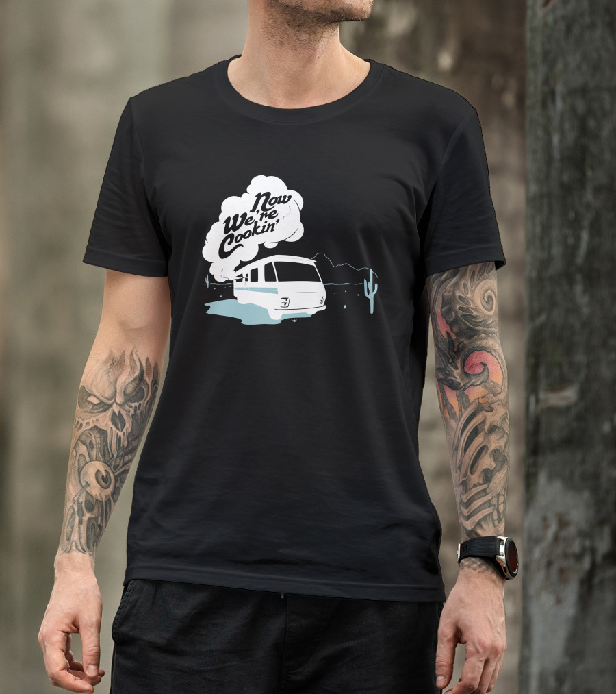 Now We're Cookin' RV Desert Cactus Scene T-Shirt