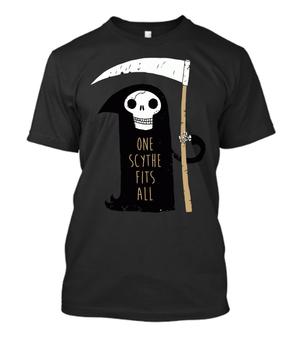 One Scythe Fits All Grim Reaper Skeleton T-Shirt