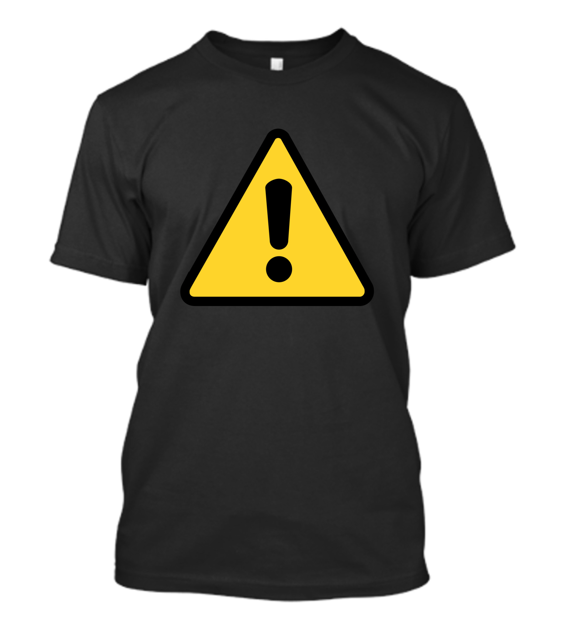 Warning Exclamation Triangle T-Shirt
