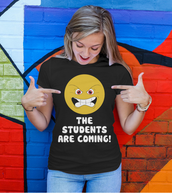 The Students Are Coming Angry Emoji Face T-Shirt