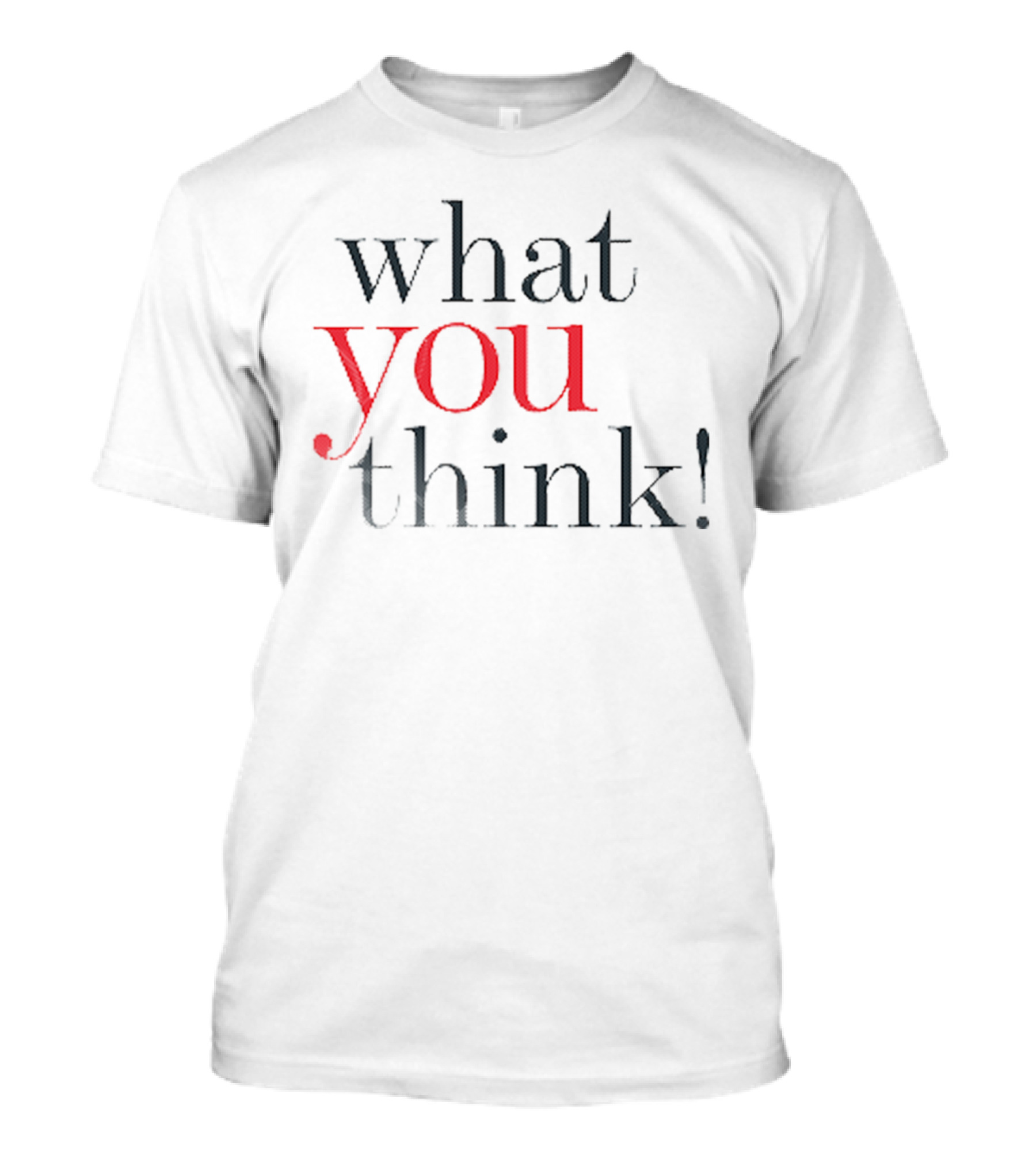 What You Think You Believe Reflects T-Shirt