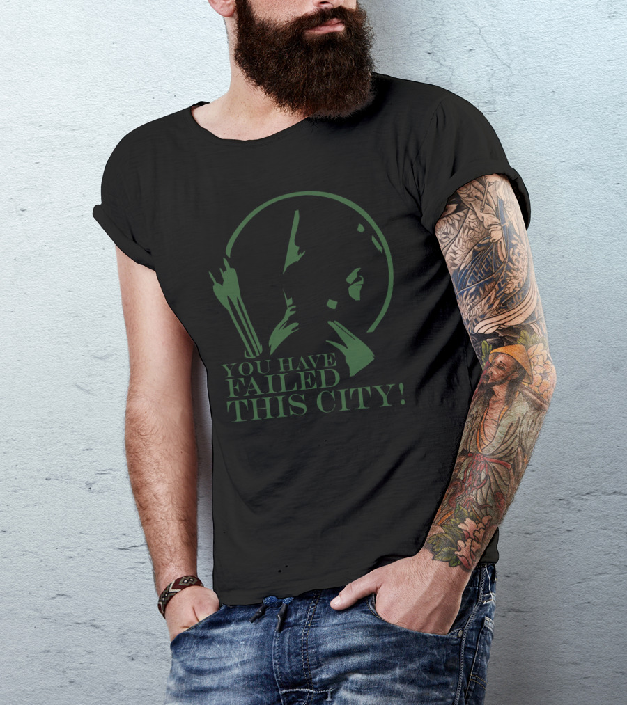 Arrow You Have Failed This City Iconic Green Archer T-Shirt