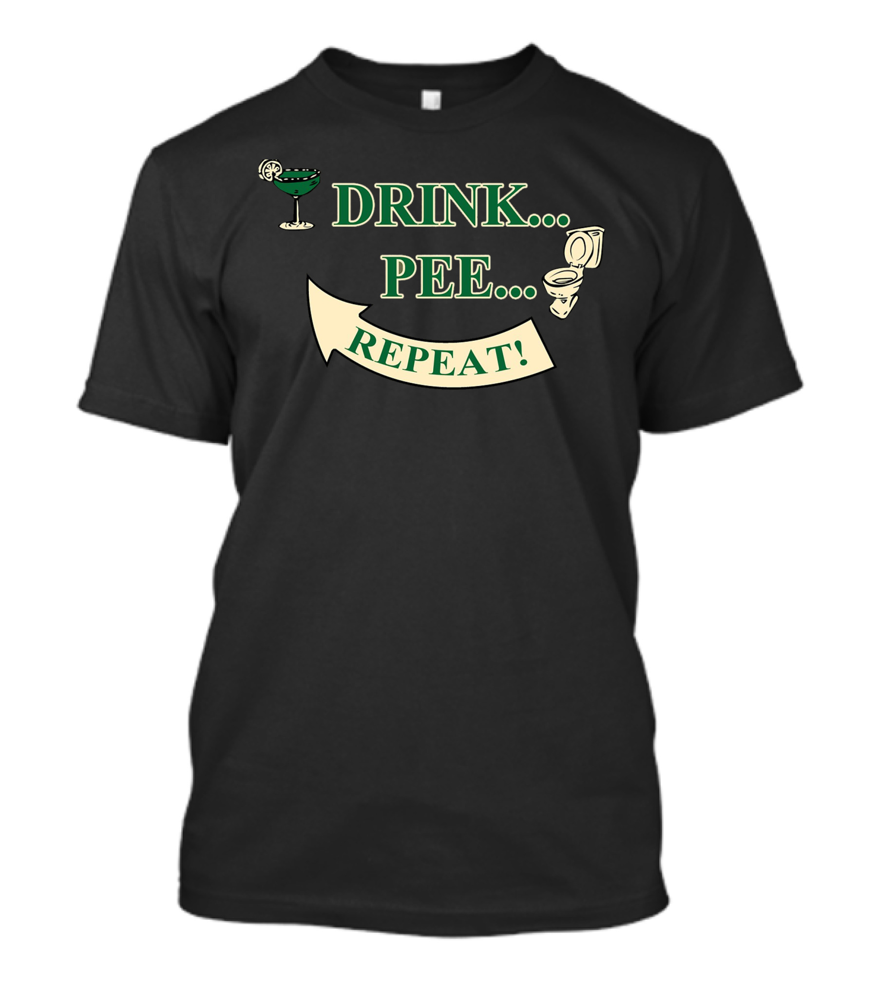 DRINK PEE REPEAT Margarita Toilet Humor T-Shirt