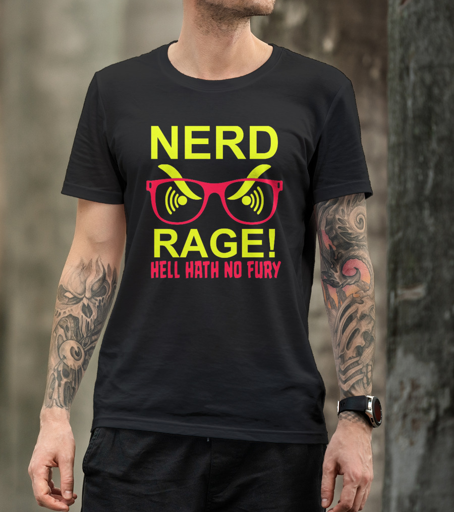 NERD RAGE HELL HATH NO FURY T-Shirt