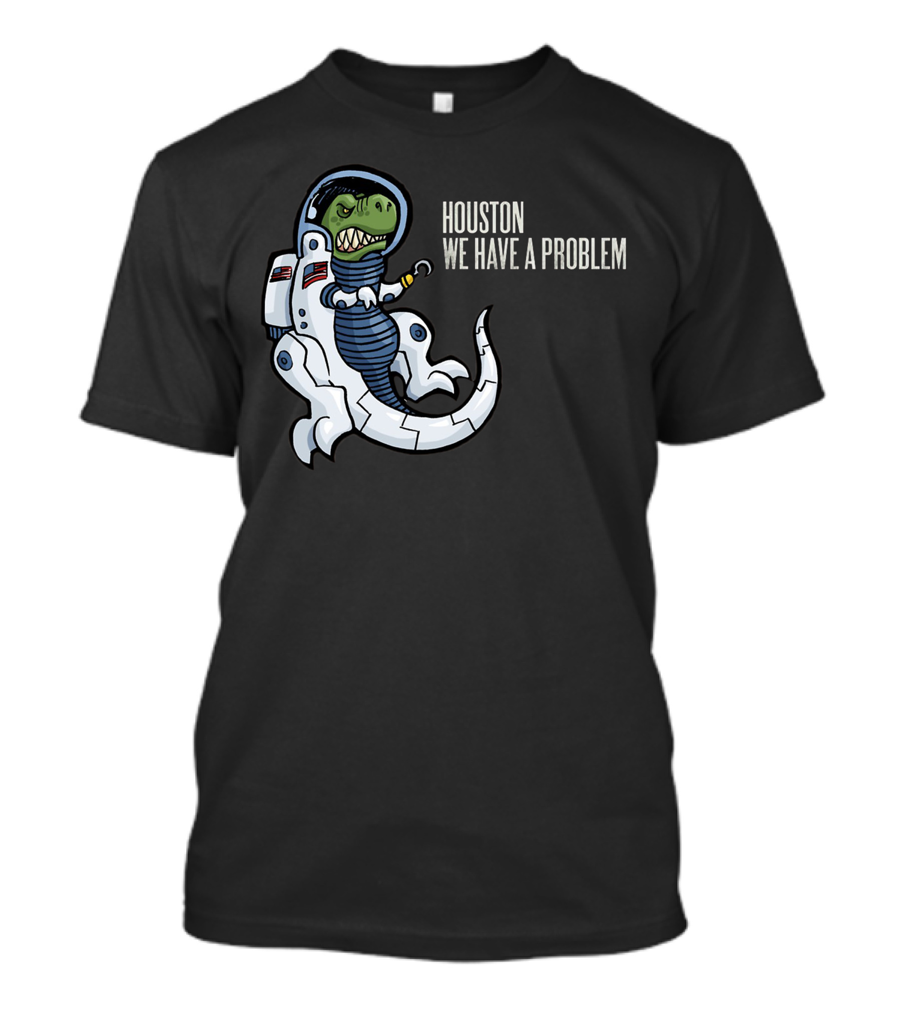 Houston We Have A Problem Dinosaur Astronaut USA T-Shirt