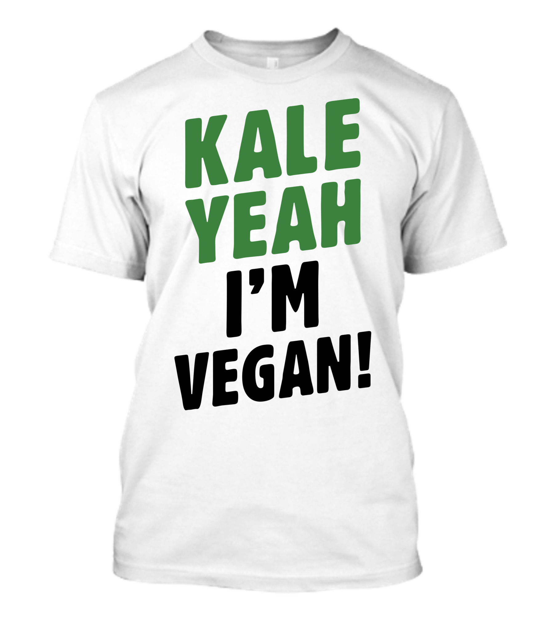 KALE YEAH I'M VEGAN T-Shirt