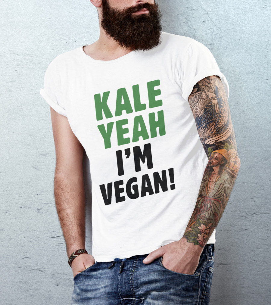 KALE YEAH I'M VEGAN T-Shirt