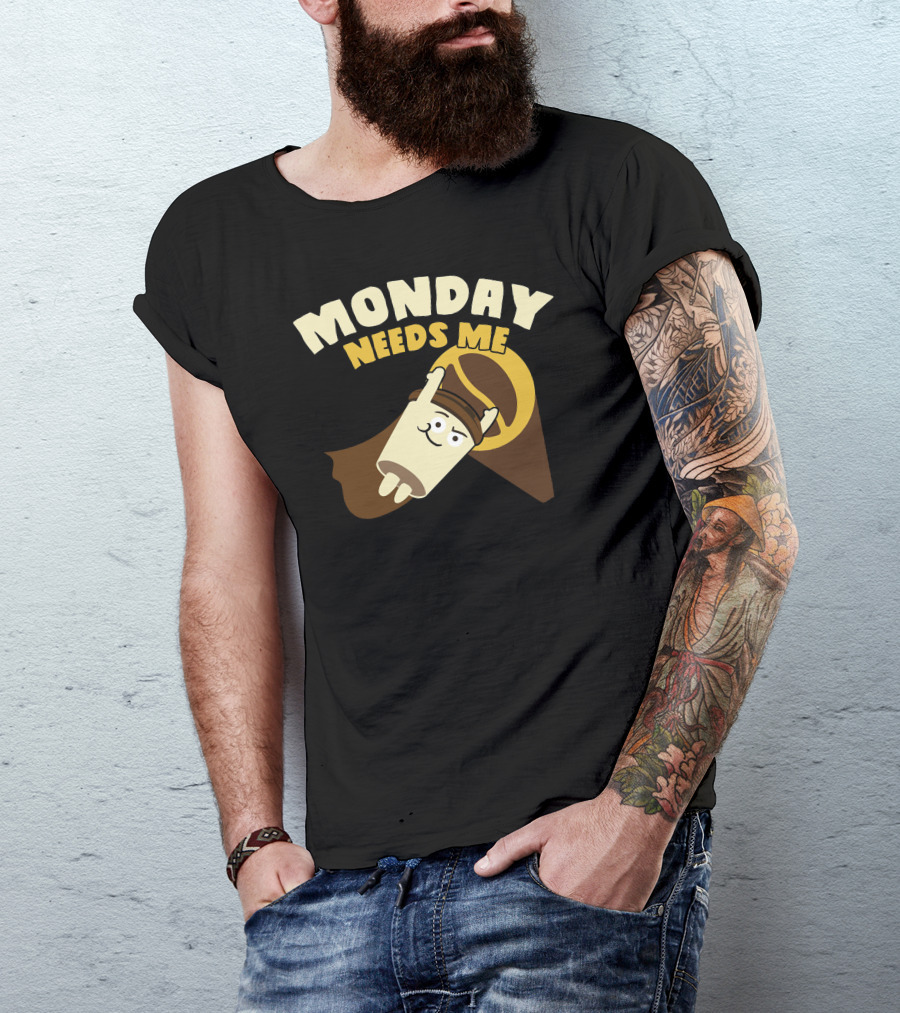 Monday Needs Me Superhero Coffee Cup T-Shirt