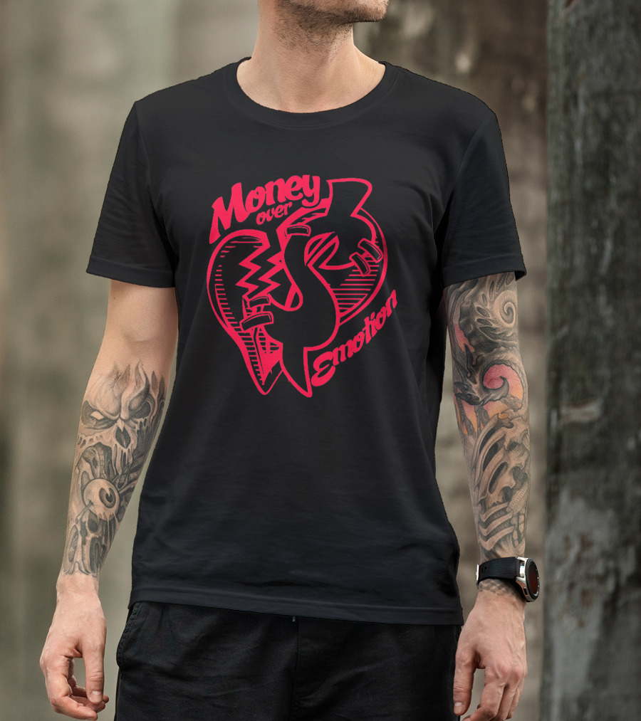 Money Over Emotion Heart Dollar T-Shirt