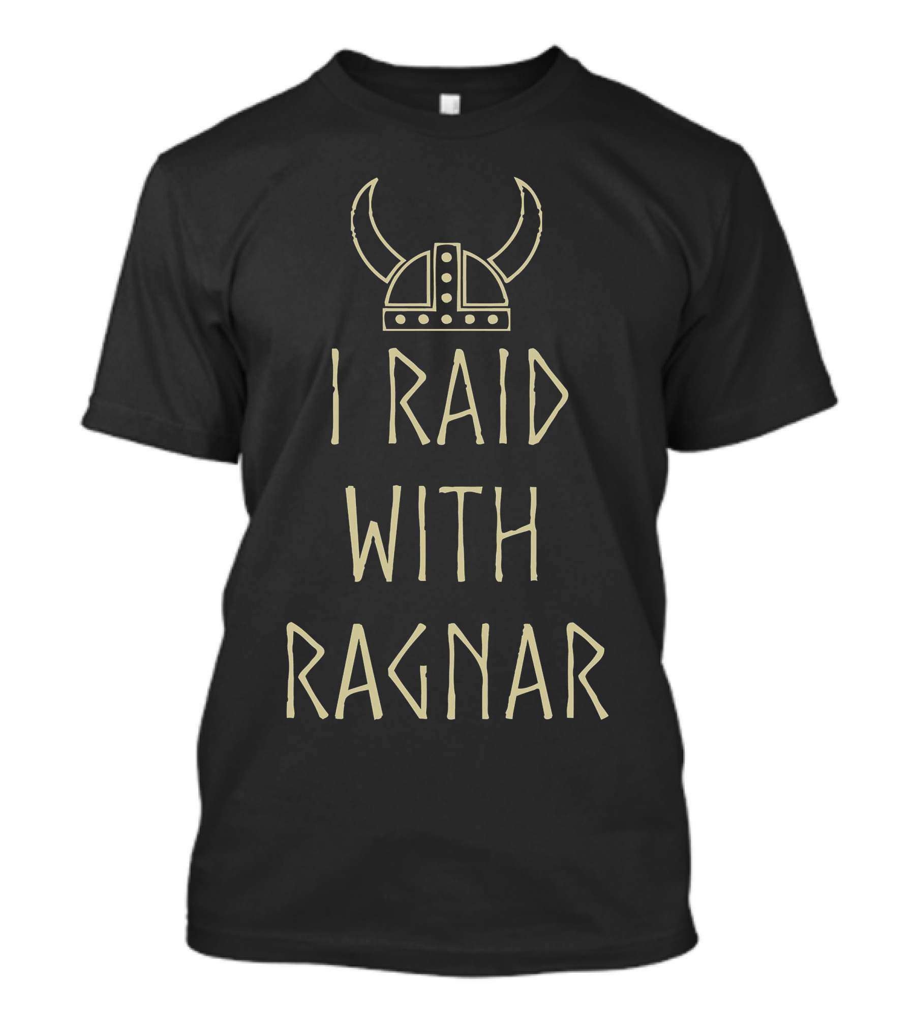 I Raid With Ragnar Viking Helmet T-Shirt