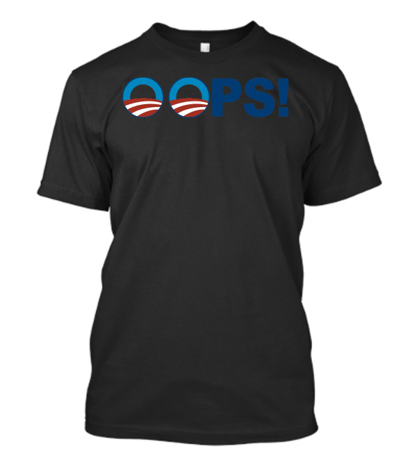 Oops Obama Logo Integration Best T-Shirt