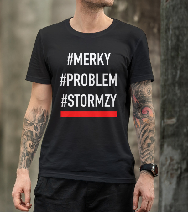 Merky #Problem #Stormzy T-Shirt