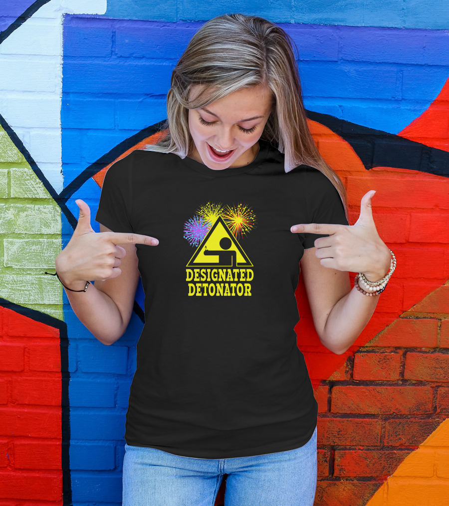 Designated Detonator Fireworks Warning Sign T-Shirt