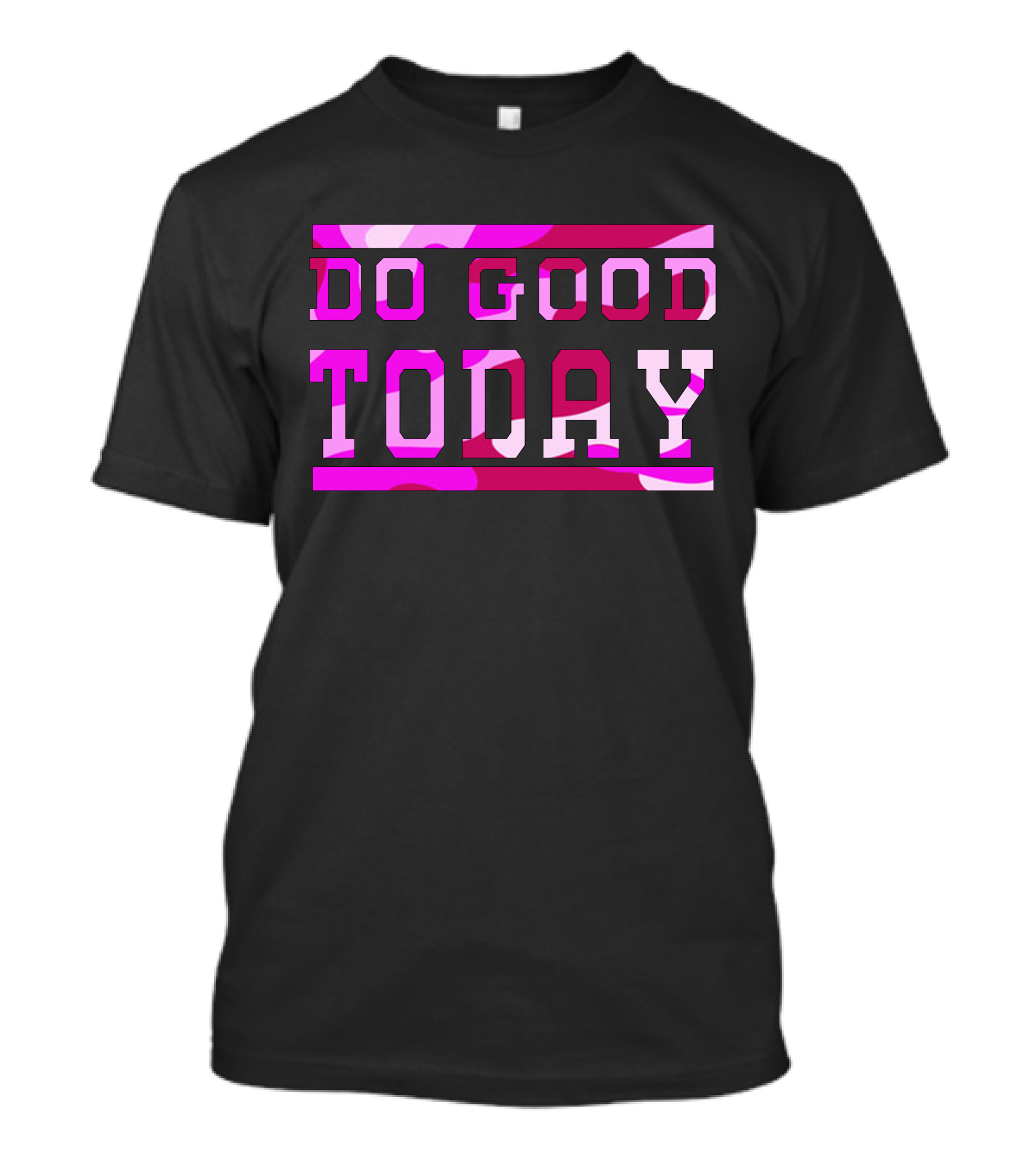 Do Good Today Pink Camo T-Shirt
