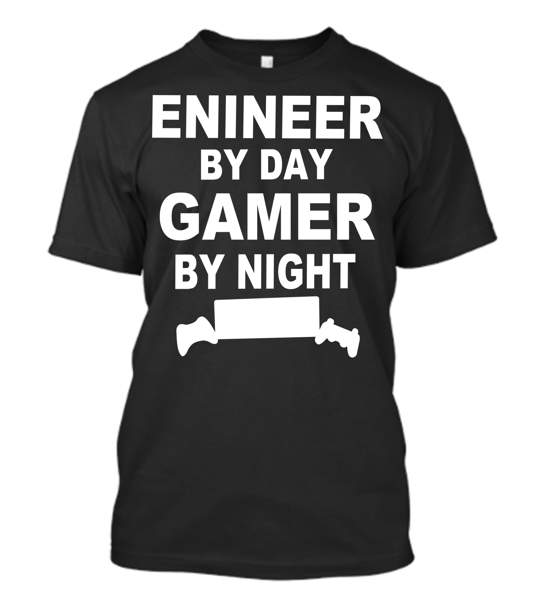 Engineer By Day Gamer By Night Game Controller Enthusiast T-Shirt