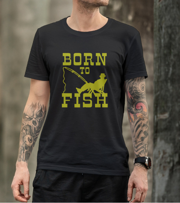Born To Fish T-Shirt