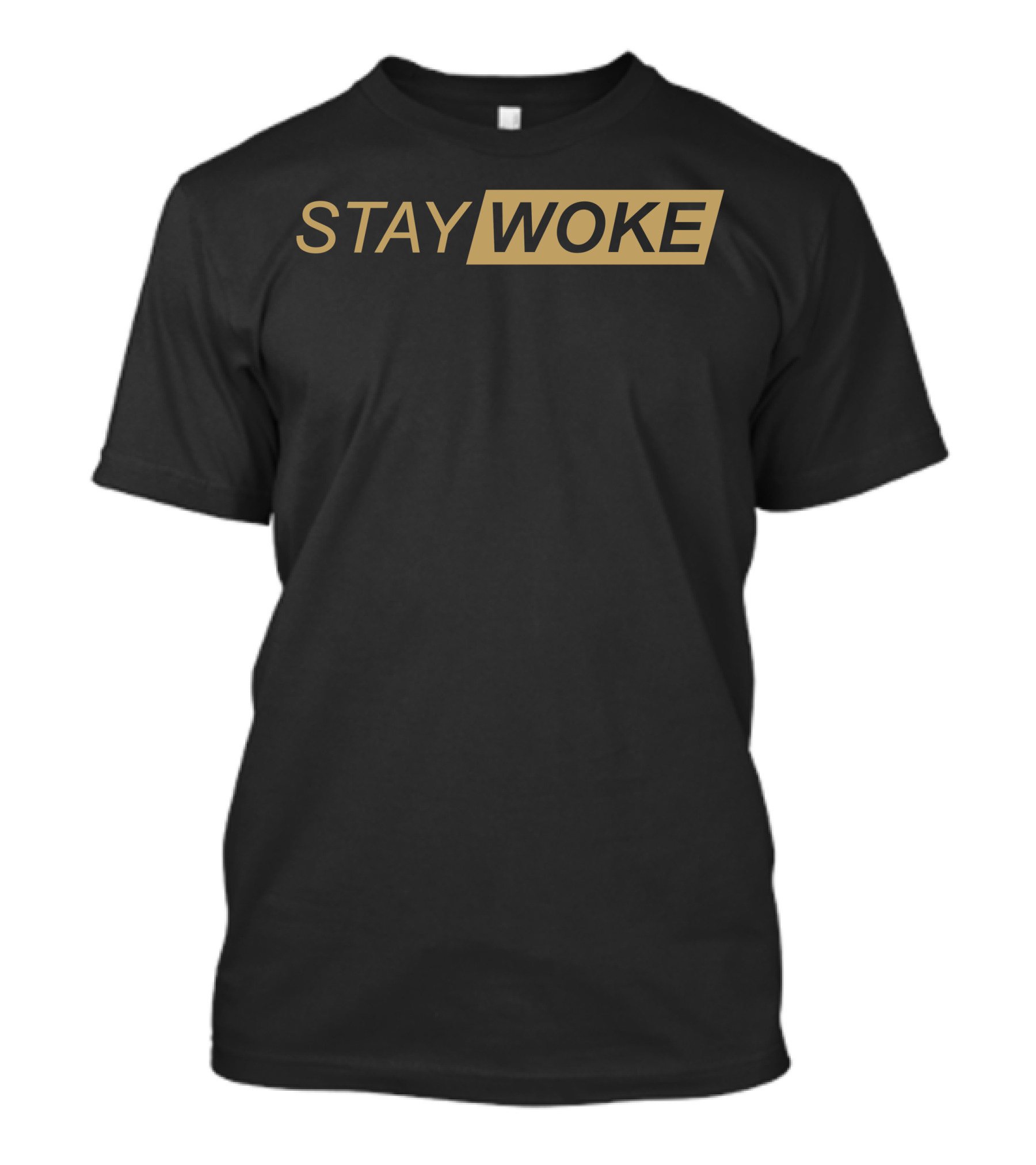 STAY WOKE NOW T-Shirt