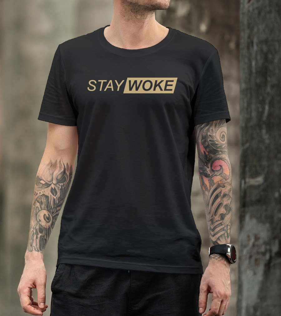 STAY WOKE NOW T-Shirt