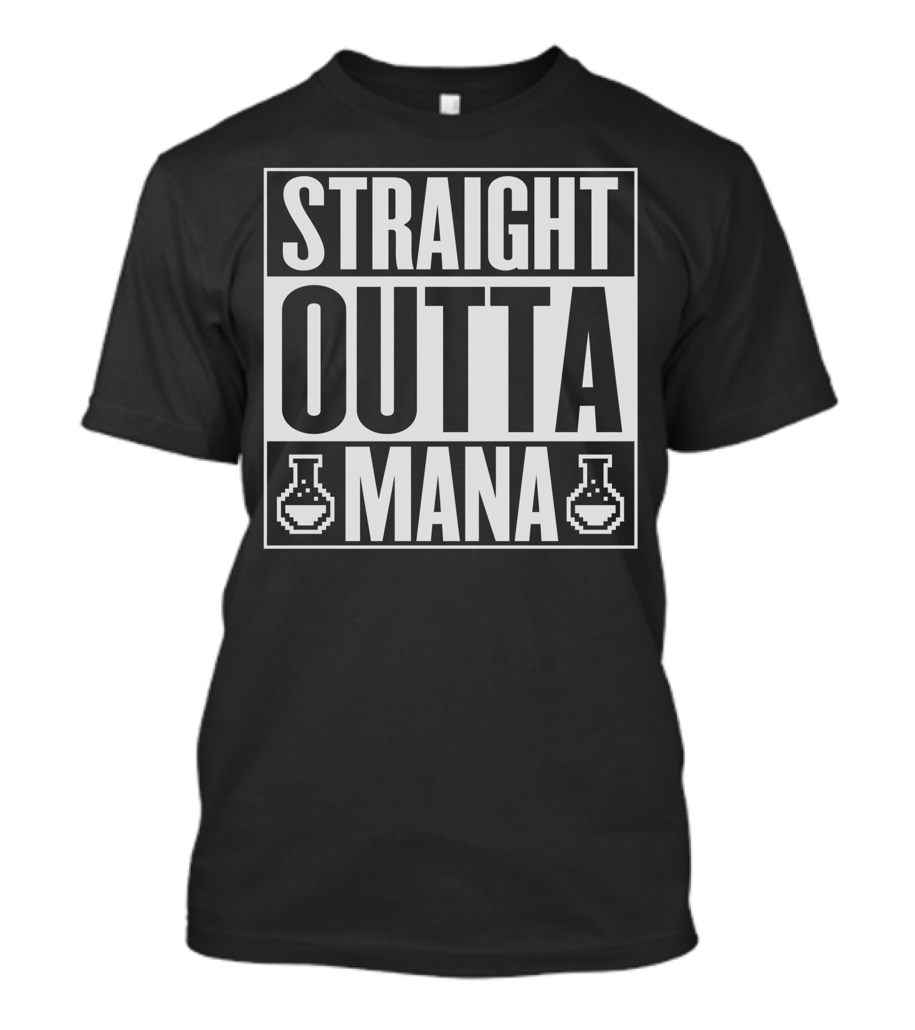 Straight Outta Mana Pixel Potion Gaming Reference T-Shirt