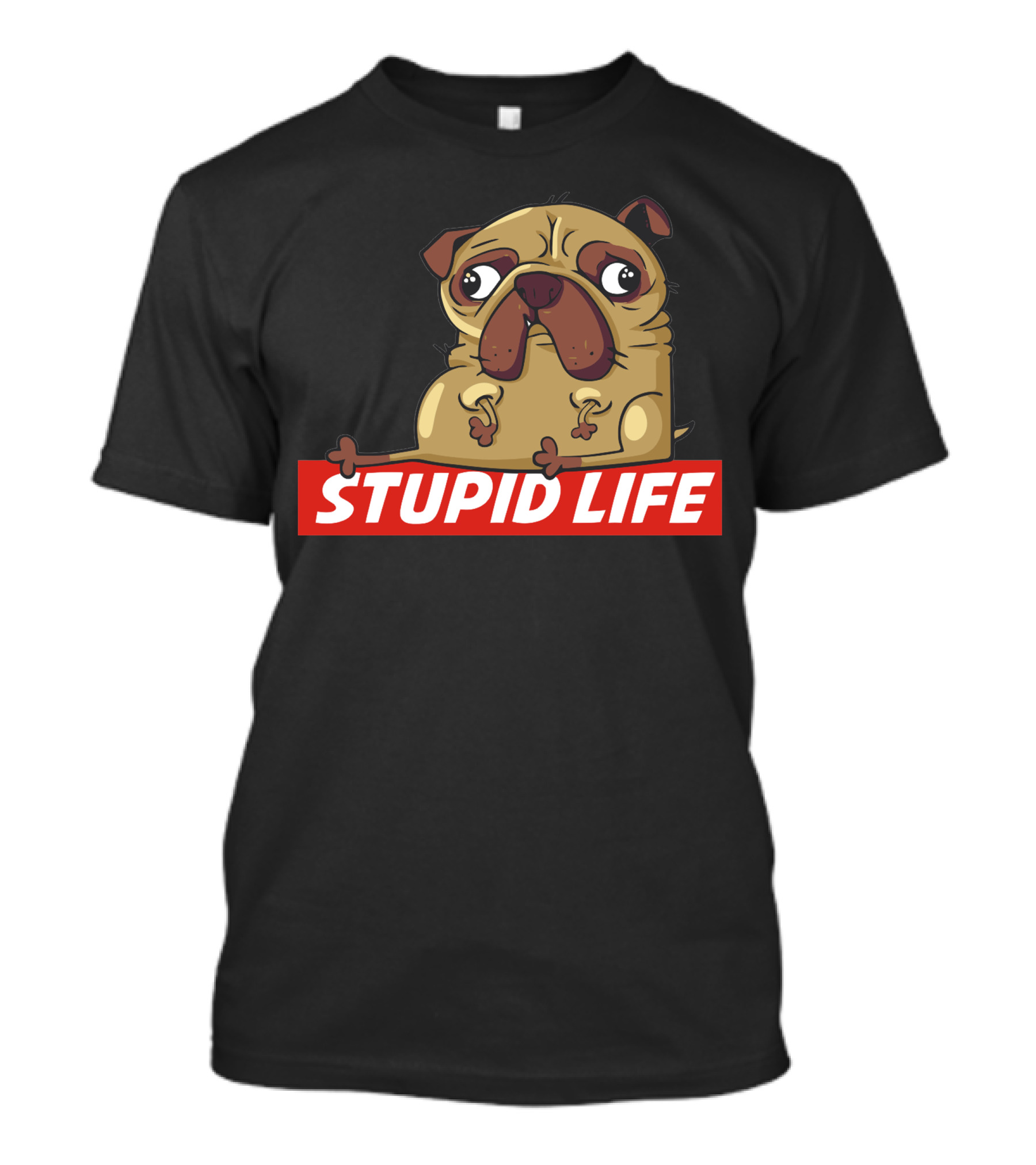 Stupid Life Pug Illustration With Red T-Shirt