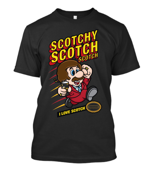 Scotchy Scotch Scotchy I Love Scotch T-Shirt