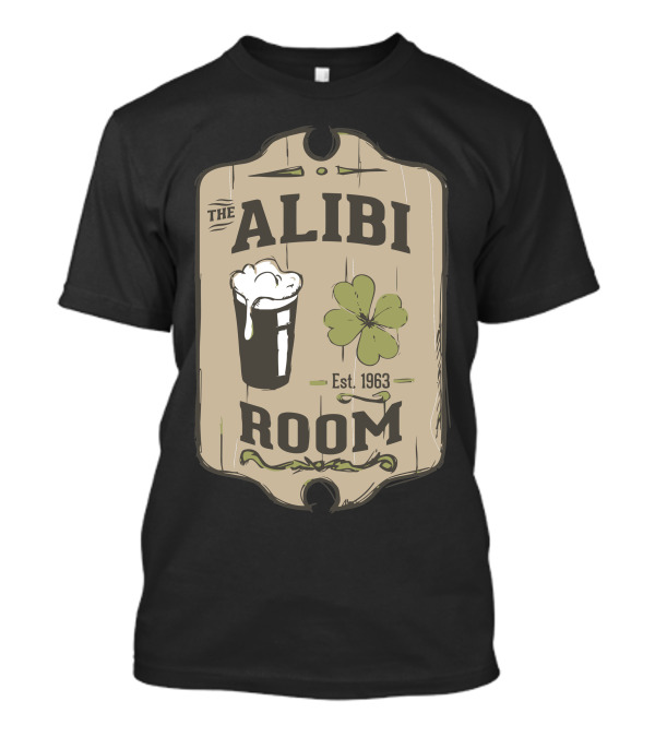 The Alibi Room Est. 1963 Beer And Clover Iconic Sign T-Shirt