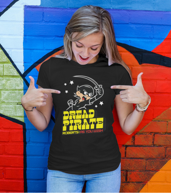 Dread Pirate Roberts As You Wish Cartoon Sword Stars T-Shirt