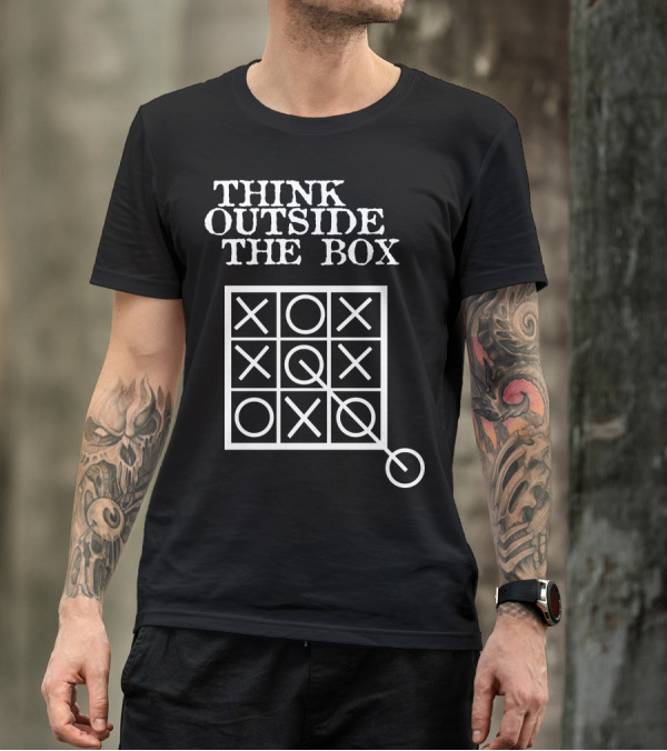THINK OUTSIDE THE BOX NOUGHTS AND CROSSES TIC TAC TOE STRATEGY T-Shirt