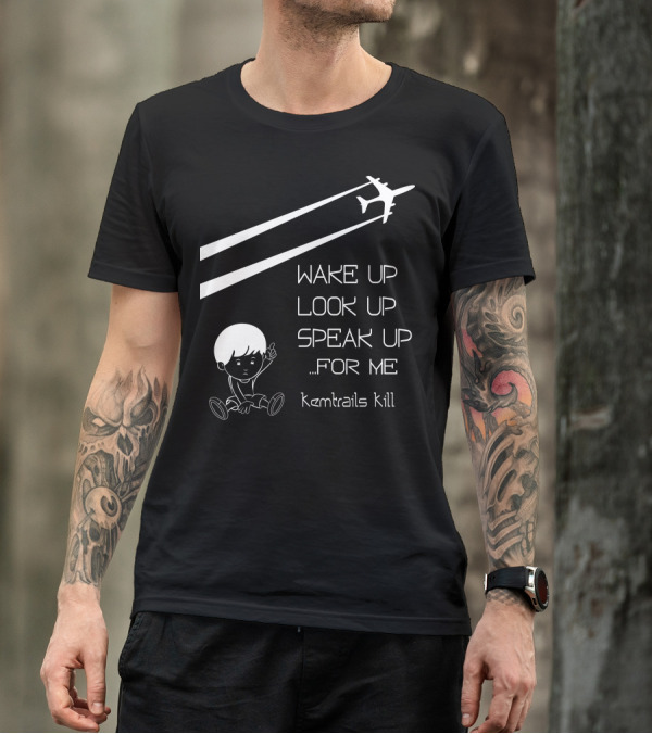 Wake Up Look Up Speak Up For Me Chemtrails Kill Airplane Drawing T-Shirt