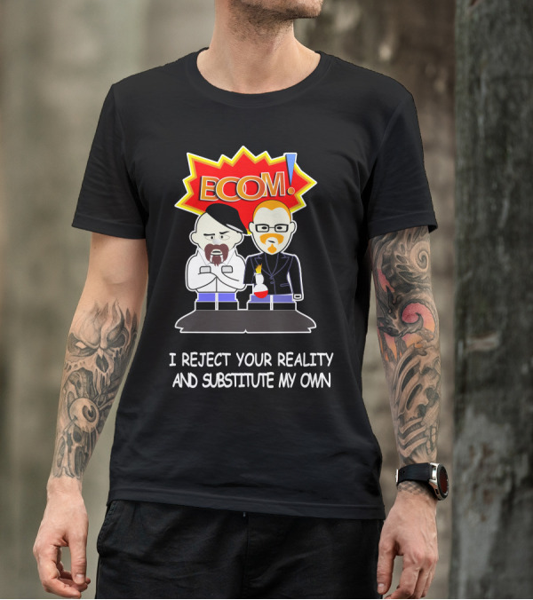 ECOM I Reject Your Reality And Substitute My Own Mythbusters Cartoon T-Shirt