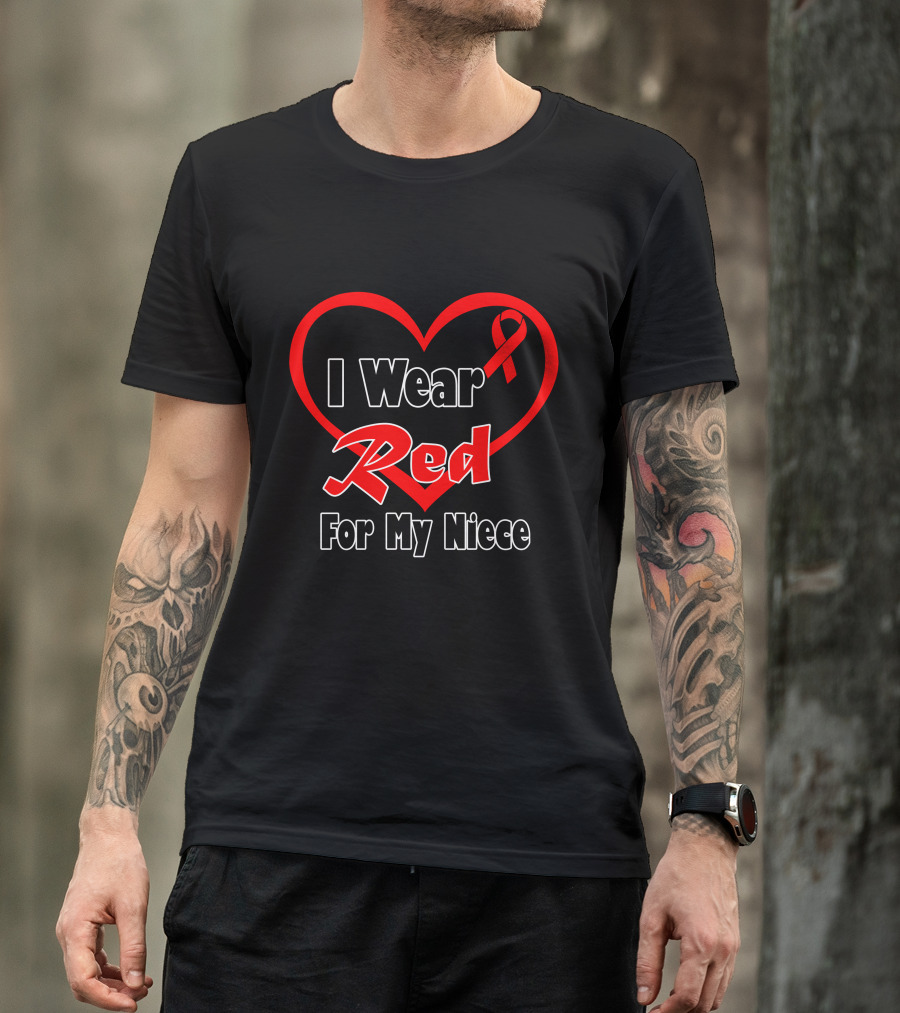 I Wear Red For My Niece Red Heart T-Shirt