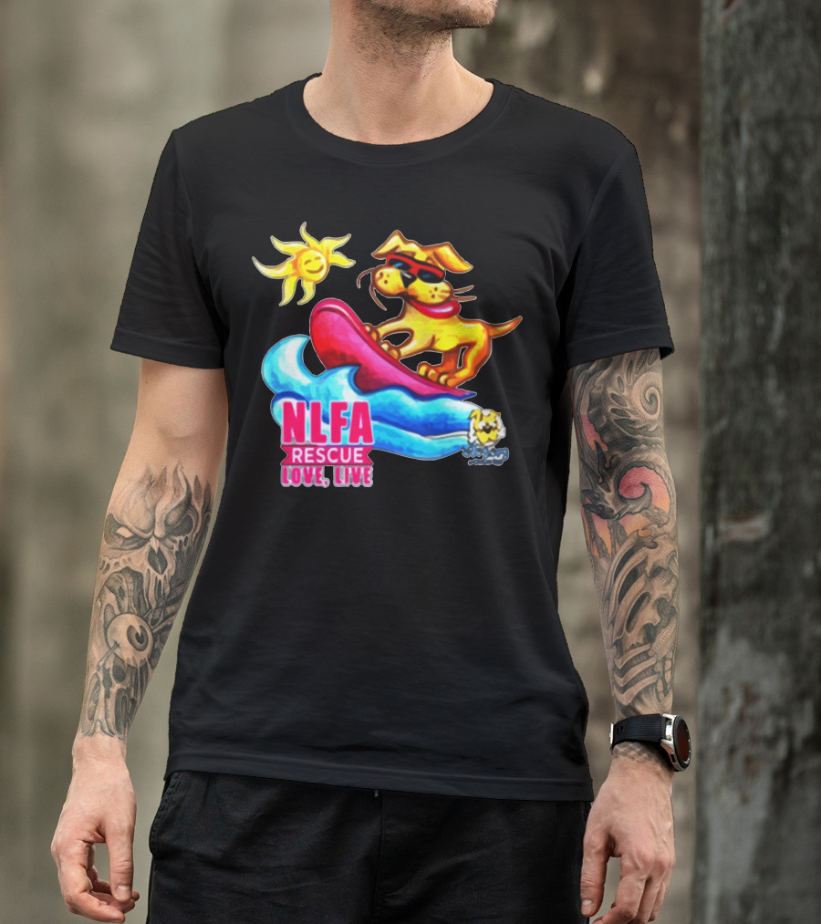 NLFA Rescue Love Live Surfing Dog With Sunglasses T-Shirt