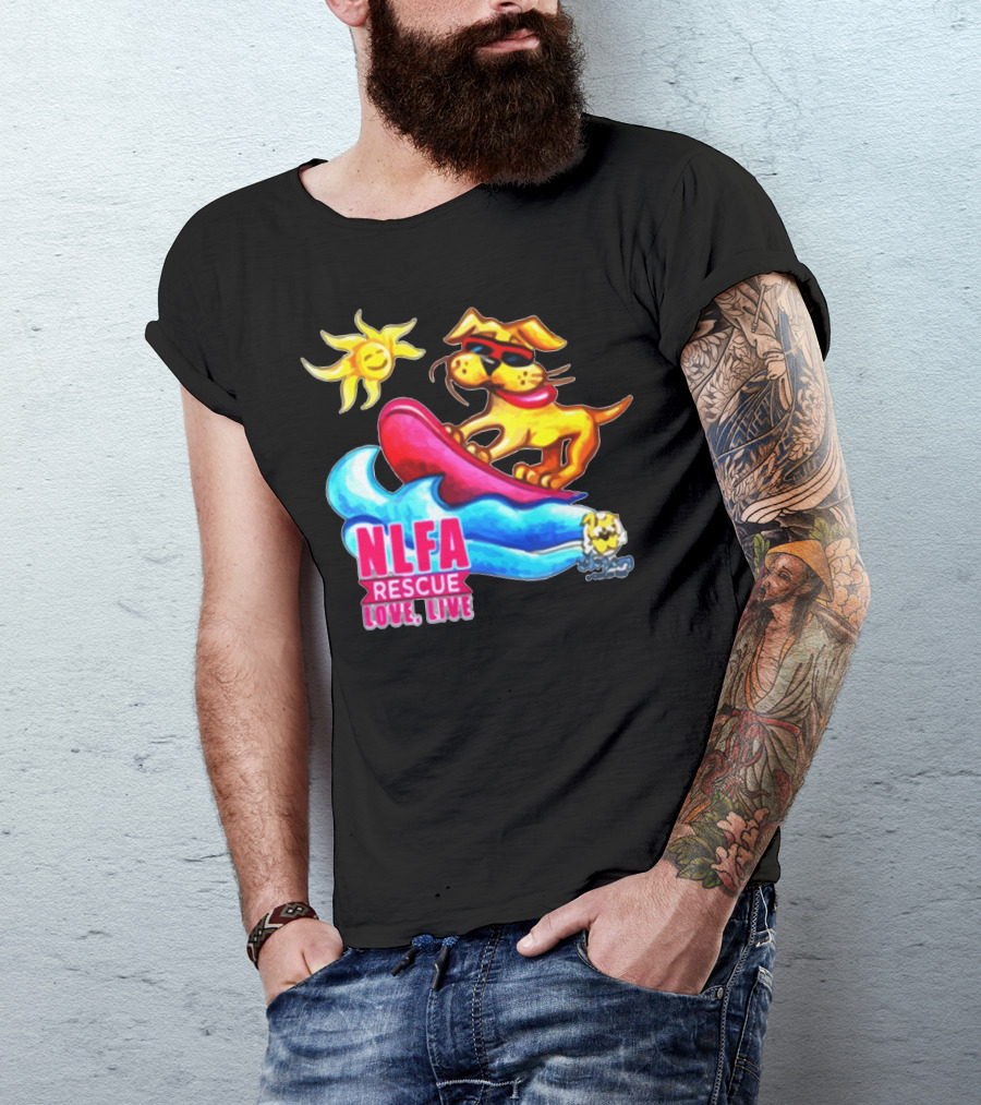NLFA Rescue Love Live Surfing Dog With Sunglasses T-Shirt